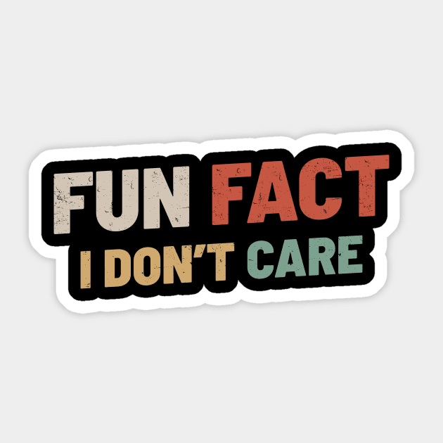 Fun Fact I Dont Care Sticker by tiden.nyska
